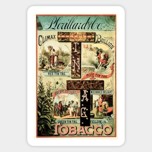 American TIN TAG CLIMAX BULLION TOBACCO Vintage Cigarettes Poster Sticker